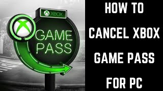 How to Cancel Xbox Game Pass for PC [upl. by Yelhak]