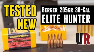 TESTED New 205gr 30Cal Elite Hunter Bullets from Berger [upl. by Yeliw982]