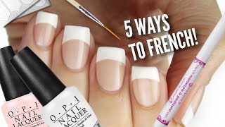 5 Ways To Get French Manicure Nails [upl. by Trevorr607]