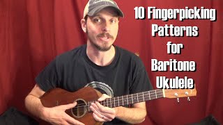 10 Fingerpicking Patterns for Baritone Ukulele [upl. by Sillek787]