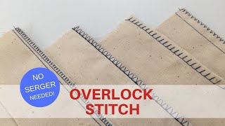 OVERLOCK STITCH  No Serger Needed [upl. by Dryfoos]