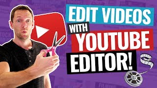 How to Edit Videos with the YouTube Video Editor [upl. by Greiner]