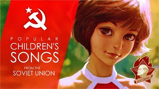 POPULAR RUSSIAN CHILDRENS SONGS FROM THE SOVIET UNION [upl. by Boothe]