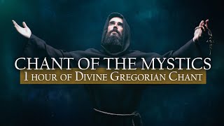 1 Hour Divine Gregorian Chant Compilation  Chant of the Mystics Vol 1 Album [upl. by Aloisius]