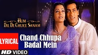 Chand Chhupa Badal Mein Lyrical Video  Hum Dil De Chuke Sanam  Udit NAlka YSalman Aishwarya Rai [upl. by Naahsar7]