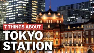 7 Things to know about Tokyo Station  japanguidecom [upl. by Margreta]