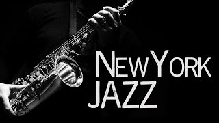 New York Jazz • Jazz Saxophone Instrumental Music • Jazz Standards [upl. by Godred]