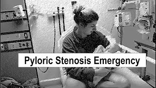 Pyloric Stenosis Emergency [upl. by Odnumde]