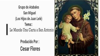 Grupo de Atabales San Miguel  Le Mande Una Carta a San Antonio [upl. by Eelahs]