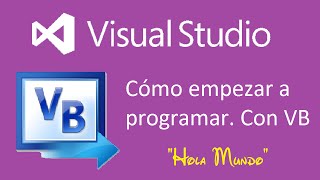 Como empezar a programar Con Visual Basic Paso a paso [upl. by Atinit]