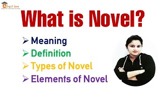 What is Novel  Forms of English Literature  Definition amp Types of Novel  Important Novels [upl. by Novit]