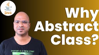 69 Java Tutorial  Why do we need Abstract Class [upl. by Ayikal]