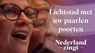 Nederland Zingt Lichtstad met uw paarlen poorten [upl. by Bois]