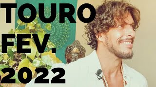 ♉ TOURO  FEVEREIRO 2022  VIRADA DE VIDA [upl. by Harden224]