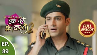 Ek Duje Ke Vaaste 2  Ep 89  Full Episode  29th September 2020 [upl. by Adnovahs349]