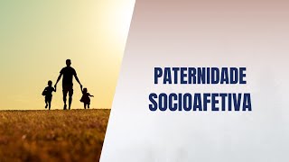 Paternidade socioafetiva [upl. by Anirat]