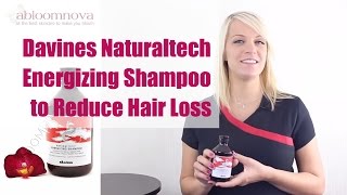 Davines Naturaltech Energizing Shampoo to Reduce Hair Loss [upl. by Adnawahs163]