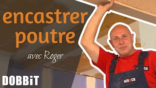 Encastrer une poutre métallique avec Roger [upl. by Florella179]