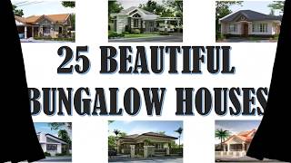 25 Beautiful Bungalow House Designs [upl. by Bierman]