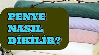 Penye Nasıl Dikilir [upl. by Eseila]