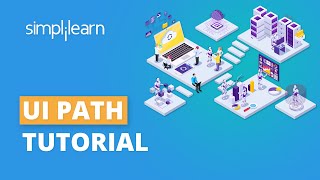 UiPath Tutorial For Beginners  RPA Tutorial For Beginners  UiPath Training Essentials Simplilearn [upl. by Arayc]