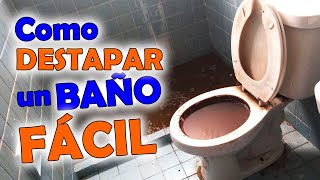 ► Como DESTAPAR un BAÑO muy TAPADO sin DESTAPACAÑOS [upl. by Miche163]