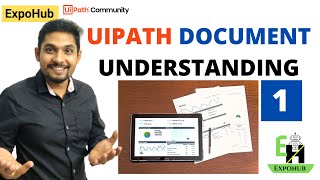 UiPath Document Understanding 1  ExpoHub  By Rakesh [upl. by Sokairyk968]