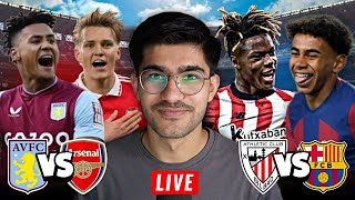 Barcelona vs Athletic Bilbao  Arsenal vs Aston Villa  LIVE WATCHALONG [upl. by Henke159]