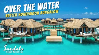 Over The Water Honeymoon Butler Bungalow  Sandals Royal Caribbean Full Walkthrough Tour amp Review 4K [upl. by Ingar522]