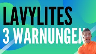 Lavylites Erfahrungen  3 Warnungen an Vertriebspartner [upl. by Abdulla553]