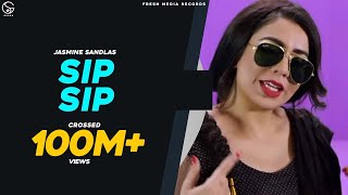 SIP SIP  JasmineSandlas ft Intense  Full Video  Fresh Media Records [upl. by Beatriz]