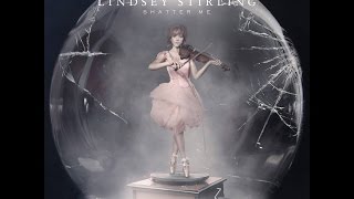 Lindsey Stirling  Shatter Me Full Album HD [upl. by Jutta516]