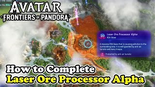 Avatar Laser Ore Processor Alpha RDA Base Guide [upl. by Heall586]