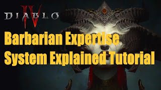 Diablo 4 Barbarian Expertise System Explained Tutorial [upl. by Orten275]