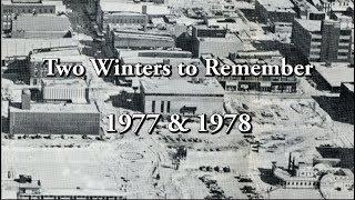 Two Winters to Remember  1977 amp 1978 [upl. by Lavotsirc663]