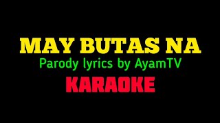 May butas na KARAOKE [upl. by Eicul]