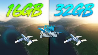 Microsoft Flight Simulator  16GB RAM vs 32GB RAM [upl. by Rehsa]