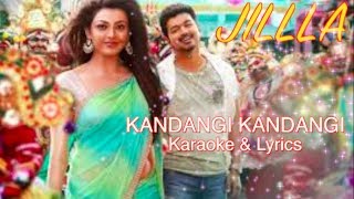 KARAOKE amp LYRICS J I L L A  Kandangi Kandangi [upl. by Nahtanha]