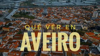 VER AVEIRO PORTUGAL  Aveiro 4K [upl. by Zoa]