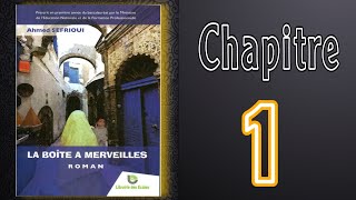 Chapitre 1 La BoÃ®te Ã merveilles Analyse [upl. by Dukey]