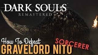 How to defeat Gravelord Nito as a Sorcerer in Dark Souls Remastered [upl. by Ylyl]