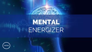 Mental Energizer  Increase Focus  Concentration  Memory  Monaural Beats  Focus Music [upl. by Drawde524]