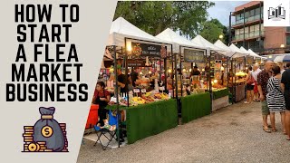 How to Start a Flea Market Business  Starting a Flea Market Business Guide [upl. by Blanch389]