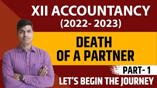 Death of a partner class 12  Part 1 Calculation of Deceased share of Profits amp Goodwill  Accounts [upl. by Leeban603]