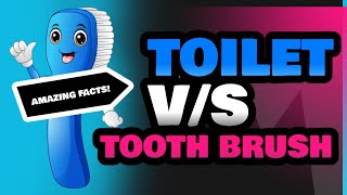 Toilet and Tooth Brush [upl. by Leuqcar]