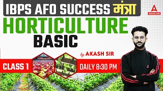 IBPS AFO 2023  Basic Of Horticulture Class 1  Horticulture By Akash sir [upl. by Aierb]