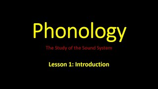 Phonology Lesson 1 Introduction [upl. by Andromache770]