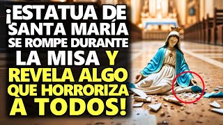 ¡Estatua De Santa María Se Rompe Durante La Misa Y Revela Algo Que Horroriza A Todos [upl. by Rexer]