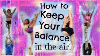 Cheer  How To Keep Your Balance In Stunts  Tips And Drills For Flyers [upl. by Sirad]