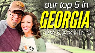 Our Top 5 Places to RV Camp and Visit in Georgia [upl. by Godart]